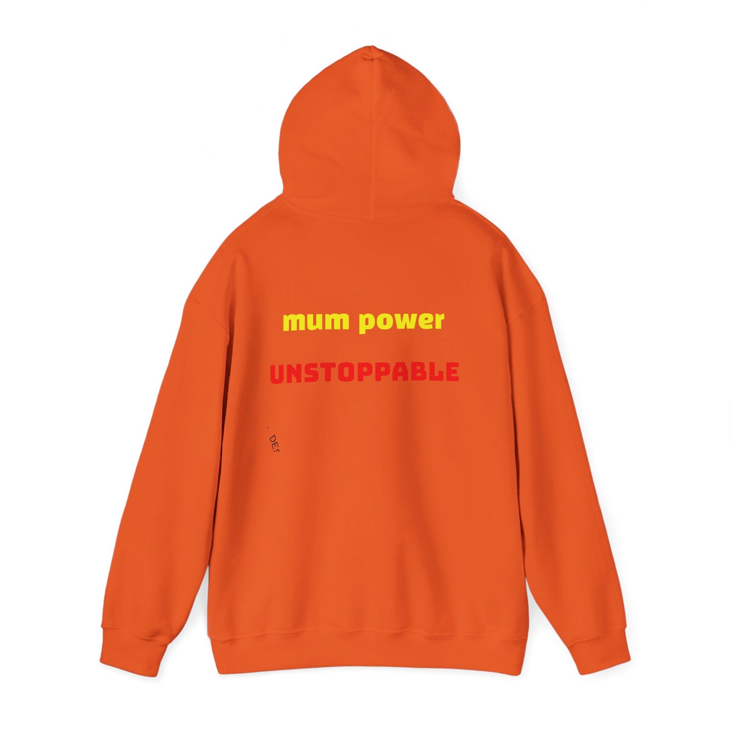 Unstoppable Mum Power Hoodie