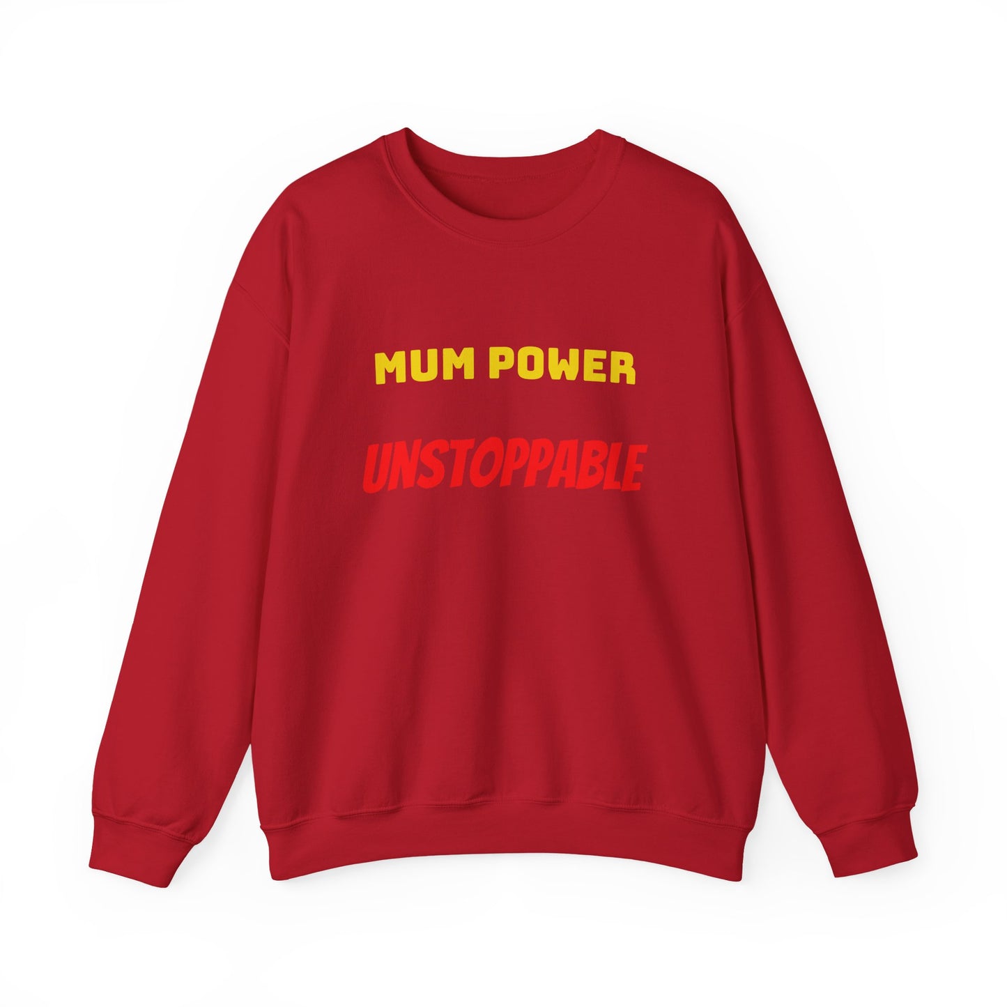 Mum Power Unstoppable Sweatshirt