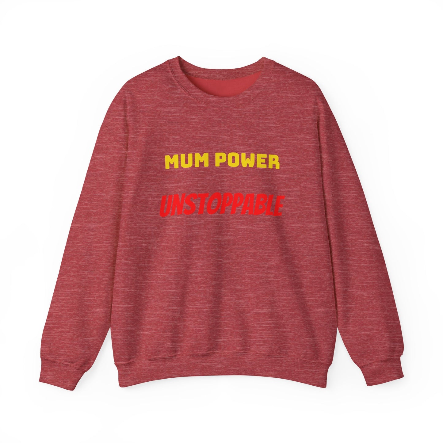 Mum Power Unstoppable Sweatshirt