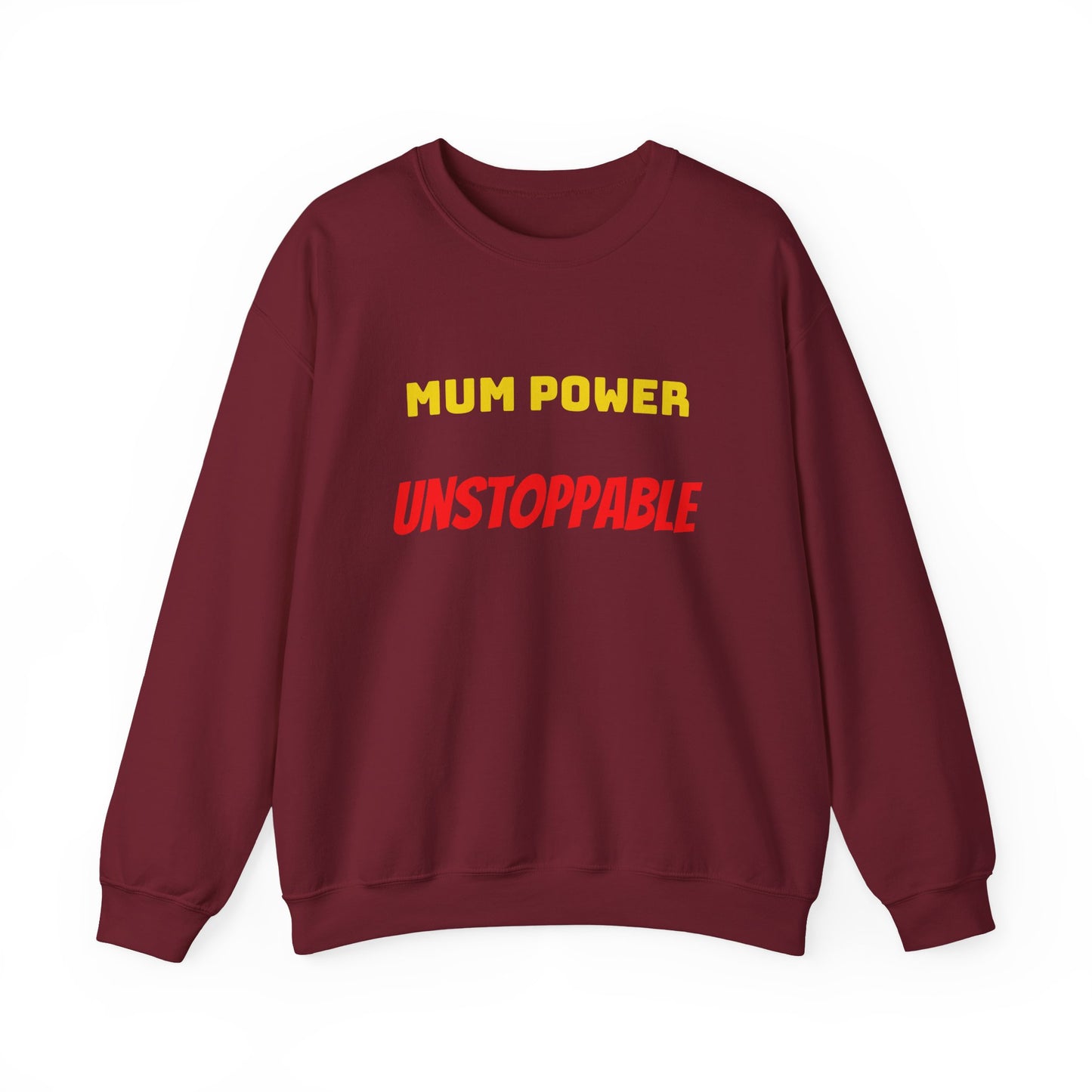 Mum Power Unstoppable Sweatshirt