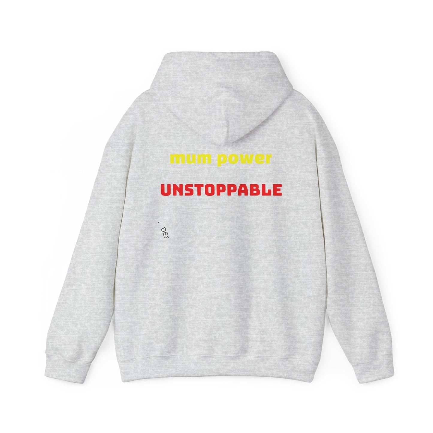 Unstoppable Mum Power Hoodie