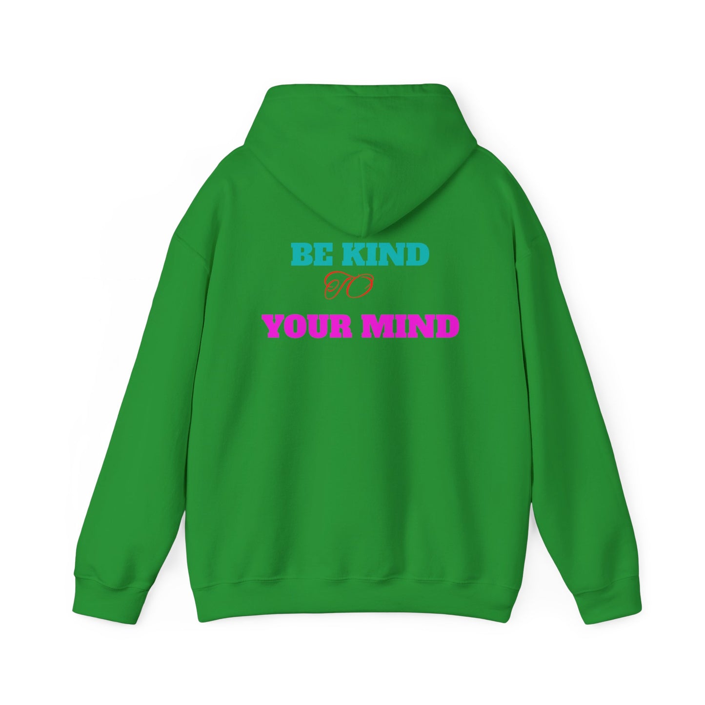 Empowerment Hoodie, Be Kind To Your Mind Sweatshirt