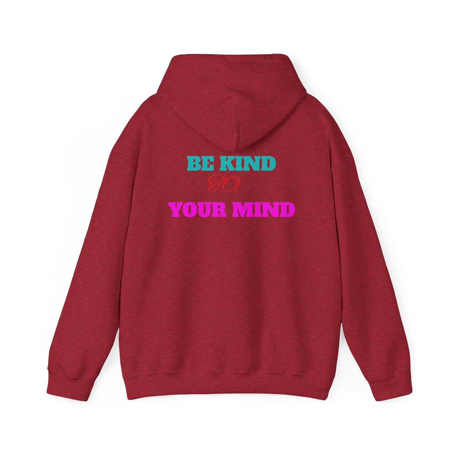 Empowerment Hoodie, Be Kind To Your Mind Sweatshirt