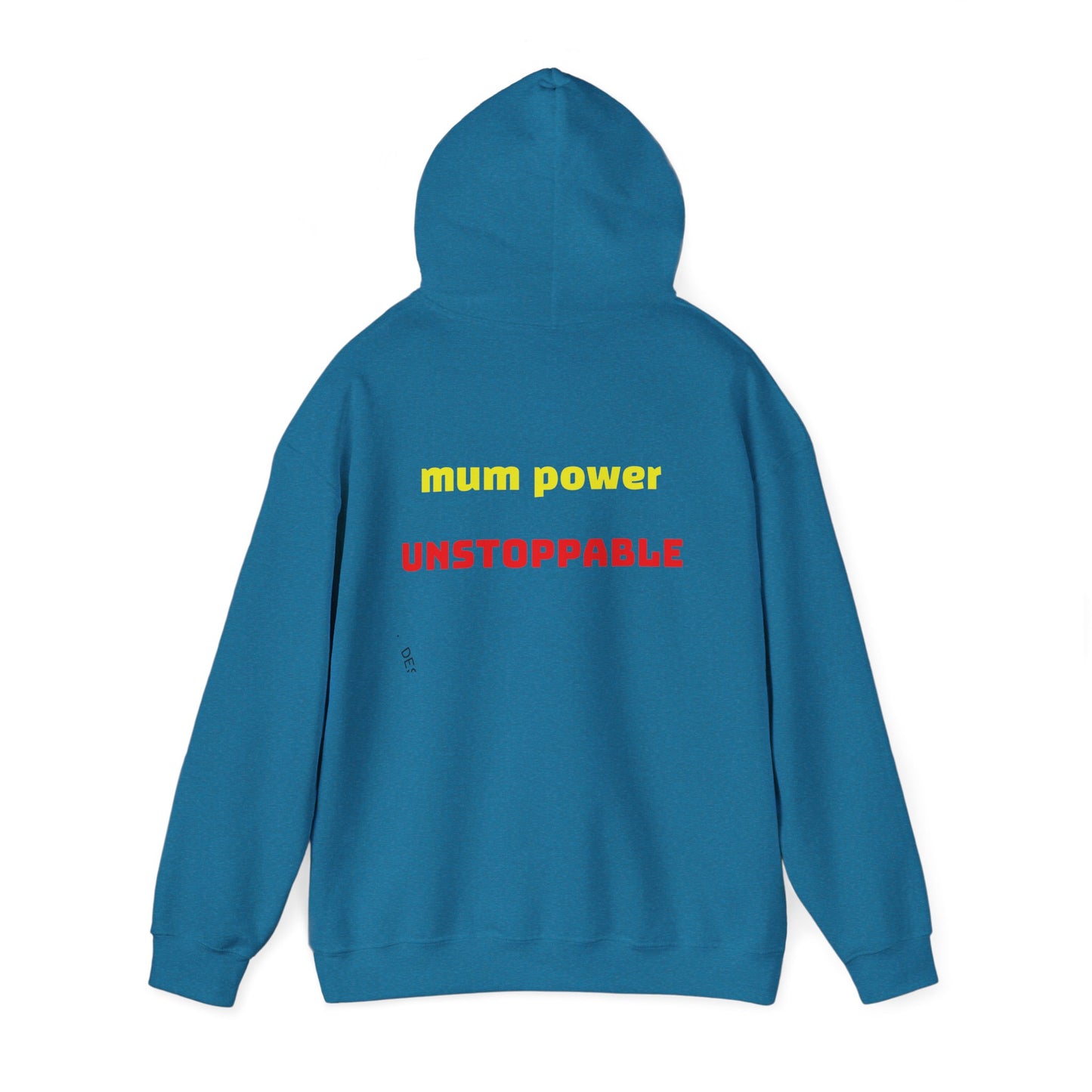 Unstoppable Mum Power Hoodie