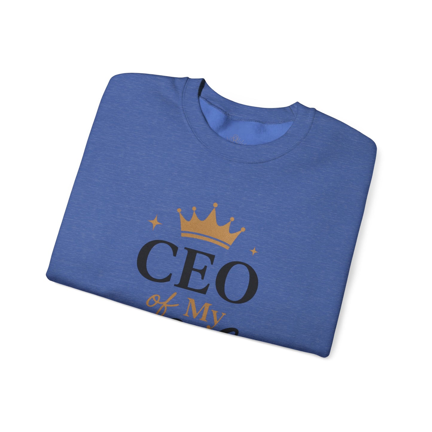 CEO of My Life Crewneck Sweatshirt