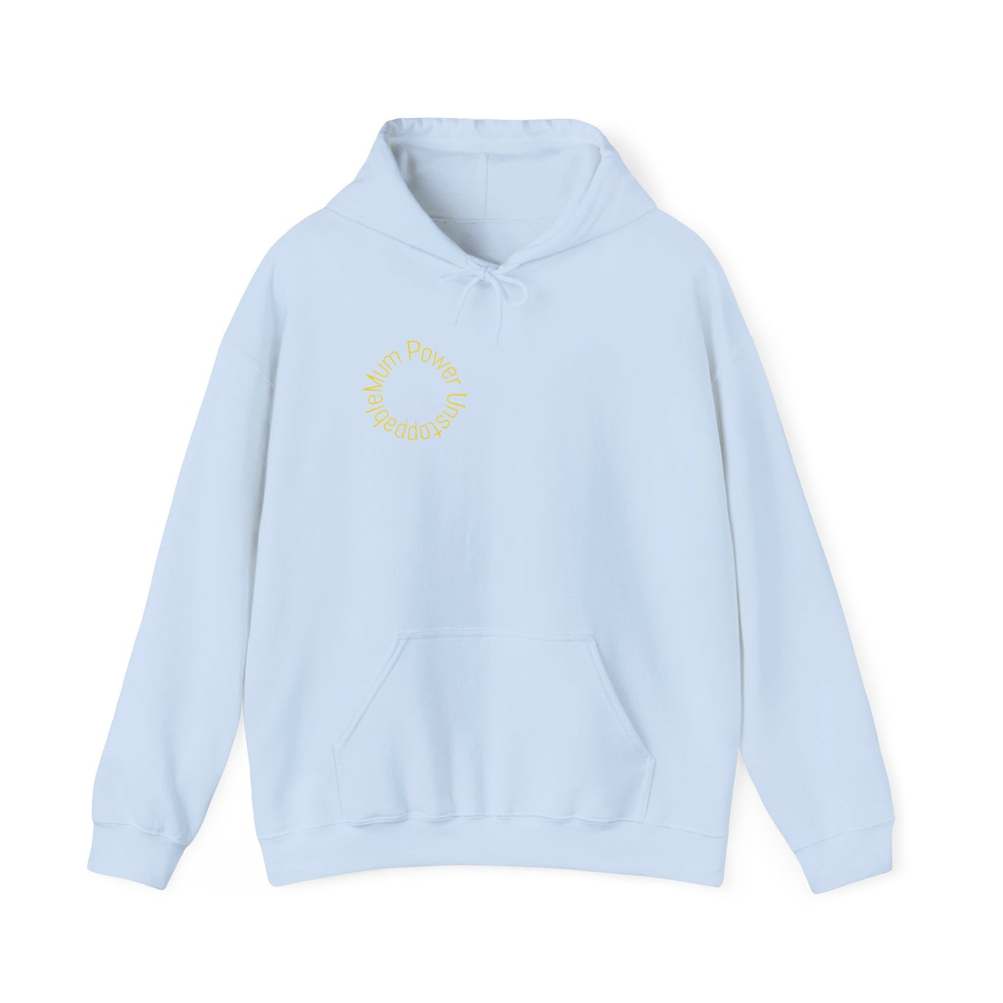 Unstoppable Mum Power Hoodie